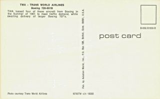 TWA - Trans World Airlines Boeing 720 - 051B Airplane Postcard 2
