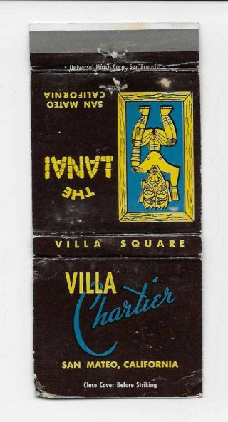 Vintage Matchbook Cover Adv.  The Villa Chartier In San Mateo,  Calif.
