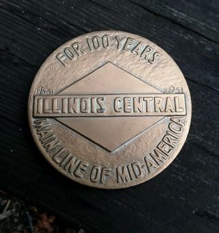 Vintage Illinois Central Railroad Large 3 " Bronze Medal Coin 1851 - 1951 Trains