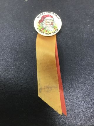 Vintage Santa Claus Pin Back Button W/ Ribbon Merry Christmas Happy Year