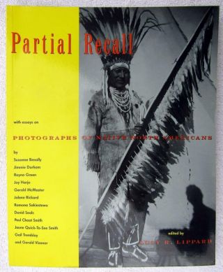 1992 Lucy R.  Lippard – Signed – “partial Recall” – Native North American Photos