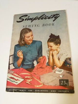 Vintage 1949 Simplicity Sewing Book For Beginners And Experts