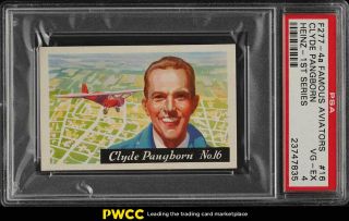 1936 F277 - 4a Heinz Famous Aviators 1st Series Clyde Pangborn 16 Psa 4 (pwcc)