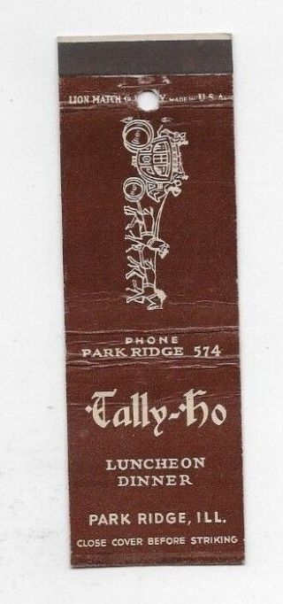 Vintage Matchbook Cover Tally - Ho Restaurant Park Ridge Il S5560