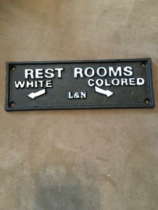 Cast Iron Segregation Sign Restrooms White Colored L&n Railroad Nashville Tn