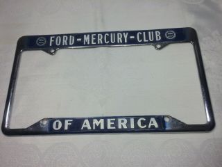 Vintage Ford Mercury Club Of America Metal License Plate Frame
