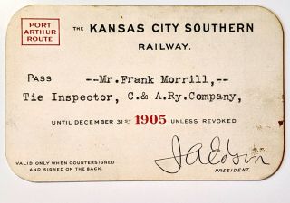 1905 The Kansas City Southern Railway Annual Pass F Morrill A M Calhoun