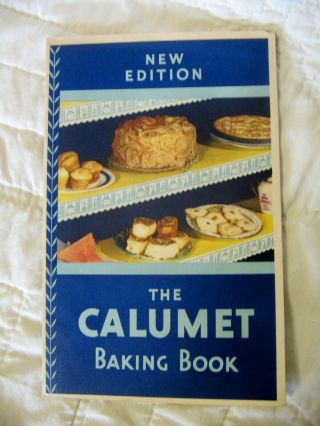 Vintage Advertising Cook Book - Calumet Baking Powder - The Calumet Baking Book