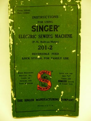 Vintage Singer Sewing Machine Instructions Booklet 201 - 2,  Copyright 1951