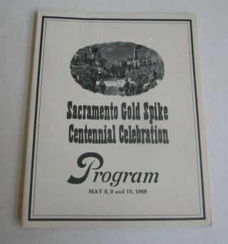 Old 1969 - Sacramento Gold Spike Centennial Celebration - Program - Railroad