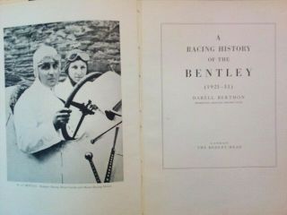 A Racing History of the Bentley by Darell Berthon (RARE - First Edition 1956) 2