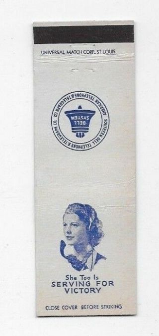 Wwii Matchbook Cover Southern Bell Telephone & Telegraph She Serves Too S5247