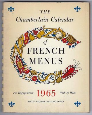 Samuel Chamberlain Calendar Of French Menus For Engagements 1965 Week By Week