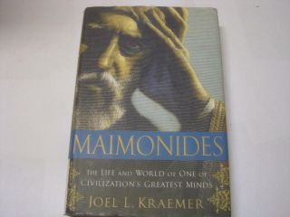 Maimonides: The Life And World Of One Of Civilization 
