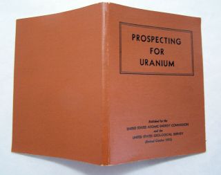 1951 U.  S.  Atomic Energy Commission PROSPECTING FOR URANIUM BOOK Cold War Era 2