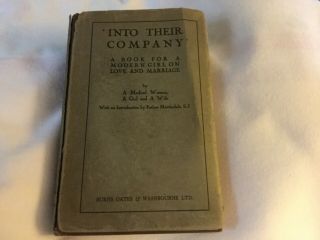 Into Their Company A Book For A Modern Girl On Love And Marriage Imprimatur 1931