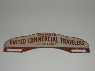 Vintage License Plate Topper - Member United Commercial Travelers Of America