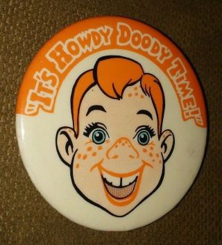 Its Howdy Doody Time Vintage Collectible Badge Button Pin Rare A