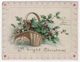 Victorian Christmas Greeting Card,  A Basket Of Holly & Berries