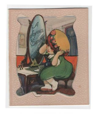 Early Die - Cut Easter Greeting Card,  Young Girl Adjusting Hat In The Mirror,  1926