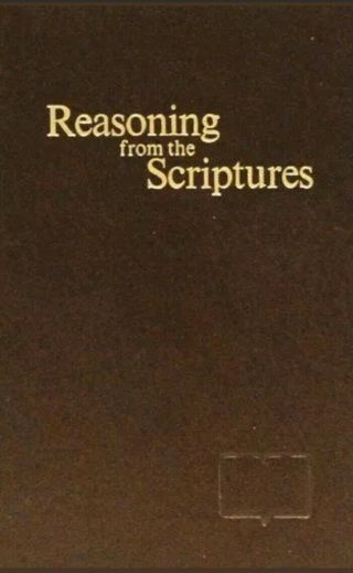 " Reasoning From The Scriptures " Watchtower Bible & Tract Jehovah 
