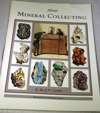 Rock H.  Currier About Mineral Collecting Mineralogical Record 2008 - 09