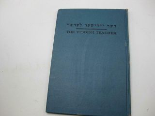 Yiddish Teacher;: A Method For The Study Of Yiddish Vr With English - Yiddish.