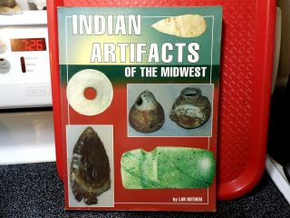 Indian Artifacts Of The Midwest Book 11