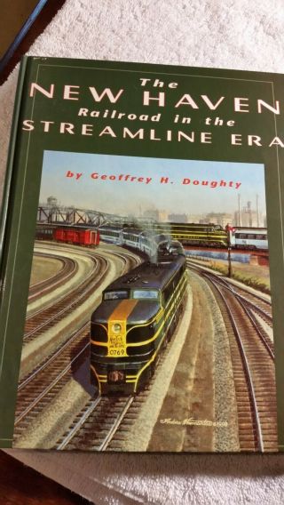 1998 The Haven Railroad In The Streamline Era - Doughty - Hardcover Book
