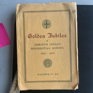 Christie Indian School 1900 - 1950 Kakawis Vi Bc Vintage Booklet