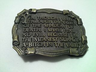 The Great American Buckle Co.  1982 Yea Though I Walk Though The Valley Of The Sh