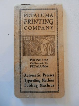 Vintage Petaluma,  Ca Printing Co.  Memo Notepad W History Advertising Kentucky St