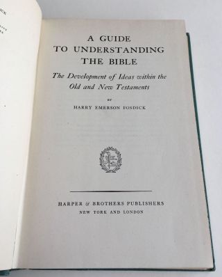A Guide to Understanding the Bible by Harry Fosdick 1938 Idea of God Fellowship 3