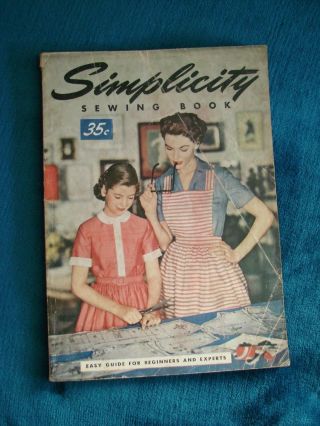 Vintage 1954 Simplicity Sewing Book Easy Guide For Beginners And Experts.