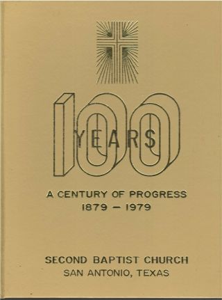 1879 - 1979 San Antonio Texas African American 2nd Baptist Church History Sutton