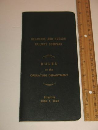 Delaware And Hudson Railway Railroad Rules Of The Operating Department 1972
