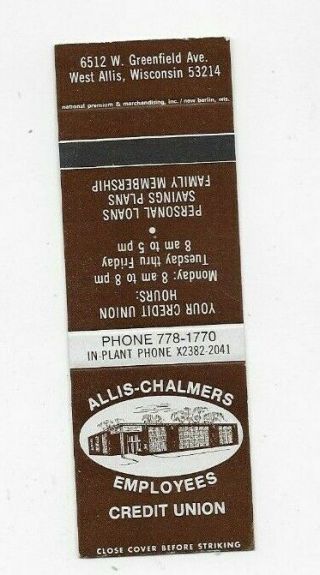 Matchbook Cover Allis Chalmers Employees Credit Union West Allis Wi A2808