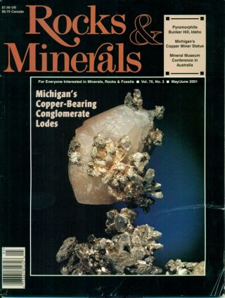 Rocks & Minerals May/june 2001: Vol.  76,  No.  3