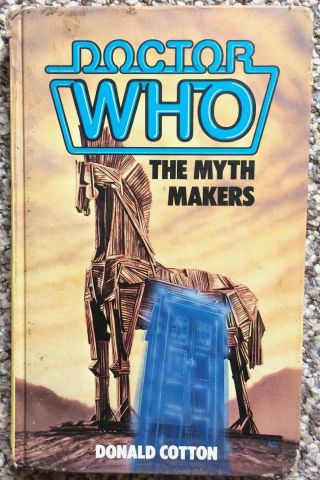 Doctor Who: The Myth Makers - Wh Allen Hardback Book Novel (1985) - Donald Cotton