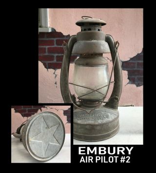 Embury Mfg.  2 Air Pilot Kerosene Lantern Cracked Globe Barn Fresh