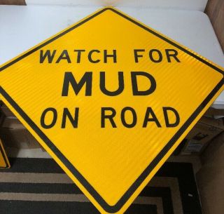 Huge Authentic Retired Texas “watch For Mud On Road” Highway Sign Man Cave
