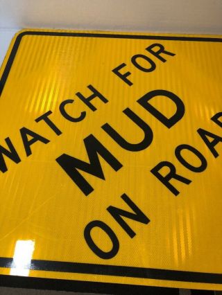 Huge Authentic Retired Texas “Watch For Mud On Road” Highway Sign Man Cave 3