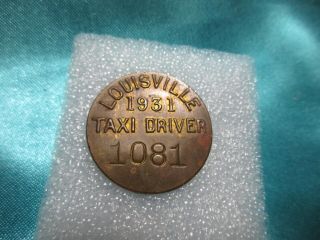 1931 Louisville Kentucky Taxi Driver License / Badge