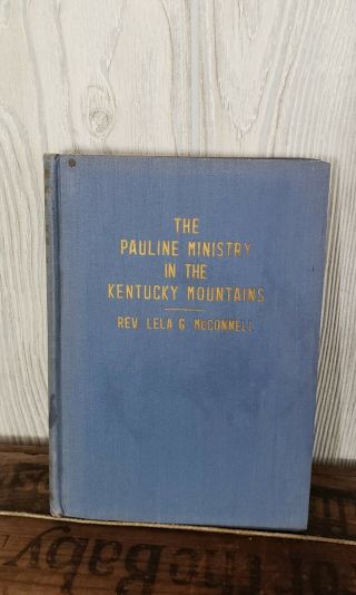 Vintage Religious Book The Pauline Ministry In The Kentucky Mountains
