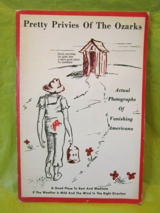 Pretty Privies Of The Ozarks Vintage Old Paper Book Outhouses Toilet Ephemera