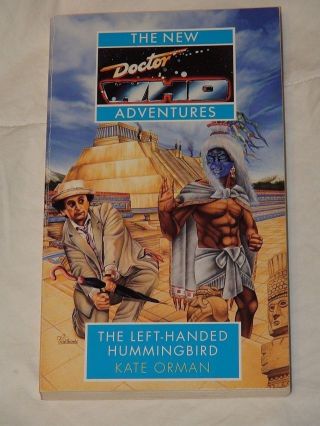 Dr Who: The Adventures: The Left - Handed Hummingbird,  Kate Orman (1993,  Pb)