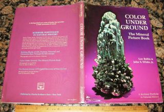 Color Under Ground The Mineral Picture Book By Boltin & White 1971 Crystals Gems