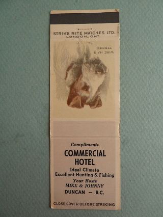 Vintage Matchbook Cover Commercial Hotel Duncan Bc Wire Hair Terrier Dog