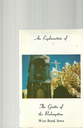 Grotto Of The Redemption West Bend Iowa Booklet