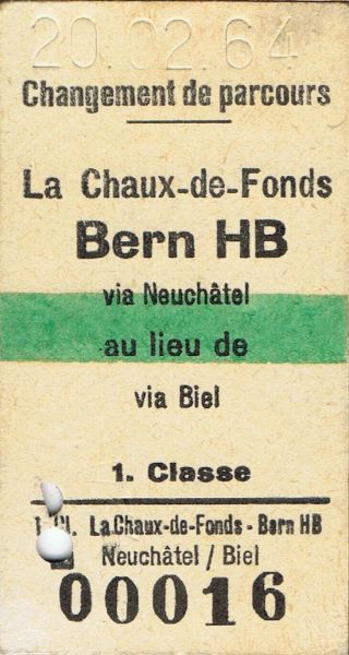 Railway Tickets Switzerland La Chaux - De - Fonds First Class Change Of Route 1964